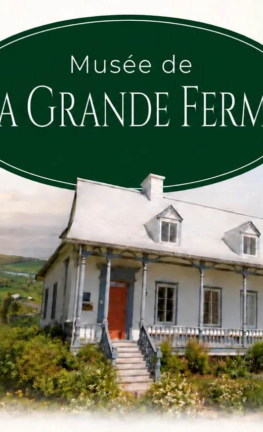Musée La Grande Ferme - Musée et Site historique
